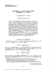Lipscomb's L(A) Space Fractalized in Hilbert's I2(A) Space