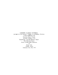 NORTHERN ILLINOIS UNIVERSITY an Analysis of My Experience Training for and Running a Marathon a Thesis Submitted to the Universi