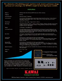 The Culmination of Breathtaking Sound, Superlative Touch, Intuitive Performance Design and Many New Technologies, the MP9000 Is