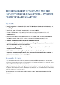 THE DEMOGRAPHY of SCOTLAND and the IMPLICATIONS for DEVOLUTION — EVIDENCE from POPULATION Mattersi