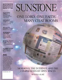 ONE LORD, ONE FAITH, MANY CHAT ROOMS: MORMONS, the INTERNET, and the COMPLEXITIES of OPEN SPACES 47 Kevin Smith