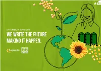 WE WRITE the FUTURE MAKING IT HAPPEN. a Company in Constant Evolution