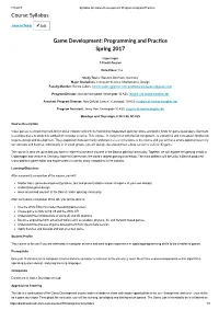 Course Syllabus Game Development: Programming and Prac䀀ce Spring