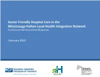 Senior Friendly Hospital Care in the Mississauga Halton Local Health Integration Network Summary of Self-Assessment Responses