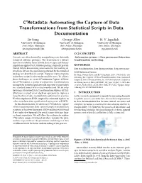 Automating the Capture of Data Transformations from Statistical Scripts in Data Documentation Jie Song George Alter H