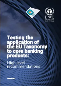 Testing the Application of the EU Taxonomy to Core Banking Products: High Level Recommendations