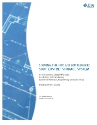 Solving the HPC I/O Bottleneck: Sun Lustre Storage System