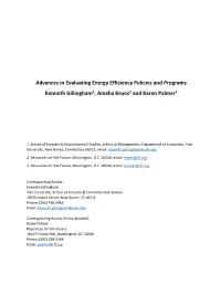Advances in Evaluating Energy Efficiency Policies and Programs Kenneth Gillingham1, Amelia Keyes2 and Karen Palmer3