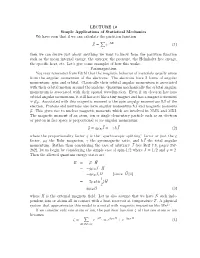 LECTURE 10 Simple Applications of Statistical Mechanics We Have Seen That If We Can Calculate the Partition Function
