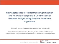 New Approaches for Performance Optimization and Analysis of Large-Scale Dynamic Social Network Analysis Using Anytime Anywhere Algorithms
