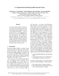 A Compositional and Interpretable Semantic Space