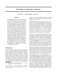 Batch Policy Learning Under Constraints