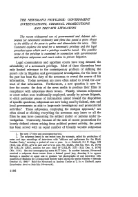The Newsman's Privilege: Government Investigations, Criminal Prosecutions and Private Litigation