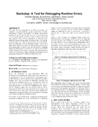 Backstop: a Tool for Debugging Runtime Errors Christian Murphy, Eunhee Kim, Gail Kaiser, Adam Cannon Dept
