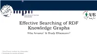 Effective Searching of RDF Knowledge Graphs Hiba Arnaout1 & Shady Elbassuoni2