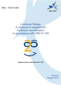 Loudness Range: a Measure to Supplement Loudness Normalisation in Accordance with EBU R 128