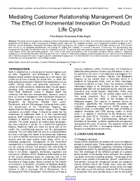 Mediating Customer Relationship Management on the Effect of Incremental Innovation on Product Life Cycle