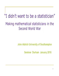 “I Didn't Want to Be a Statistician”