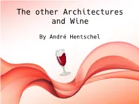 The Other Architectures and Wine
