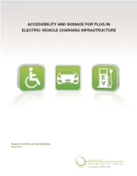 Accessibility and Signage for Plug-In Electric Vehicle Charging Infrastructure