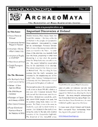 FALL 2013 AA RR C C H H a a E E O O MM AA Y Y a a the Newsletter of Maya Exploration Center