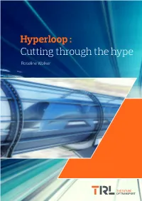 Hyperloop : Cutting Through the Hype Roseline Walker HYPERLOOP: CUTTING THROUGH the HYPE