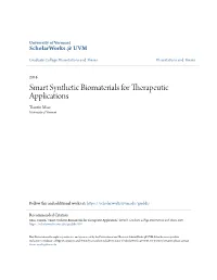 Smart Synthetic Biomaterials for Therapeutic Applications Tianxin Miao University of Vermont
