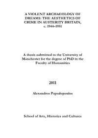 THE AESTHETICS of CRIME in AUSTERITY BRITAIN, C
