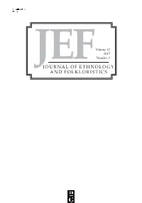 JOURNAL of ETHNOLOGY and FOLKLORISTICS Editor-In-Chief Ergo‑Hart Västrik Guest Editor Pirjo Virtanen, Eleonora A