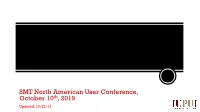 Adam D. Foltz SMT North American User Conference, October 10Th, 2019