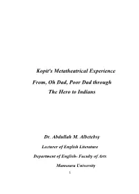 Kopit's Metatheatrical Experience From, Oh Dad, Poor Dad Through
