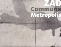 ZAD, Commune, Metropolis