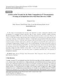 A Study on the Necessity for the Music Composition in TV Documentaries – Focusing on In-Depth Interviews with Music Directors at KBS