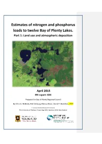 Estimates of Nitrogen and Phosphorus Loads to Twelve Bay of Plenty Lakes. Part 1: Land Use and Atmospheric Deposition