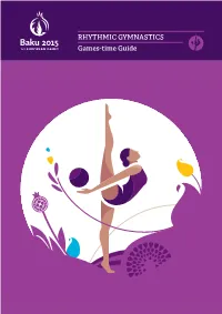 RHYTHMIC GYMNASTICS Games-Time Guide DISCLAIMER All Information in This Guide Was Correct at the Time of Going to Press