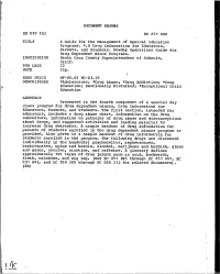 DOCUMENT RESUME ED 077 152 EC 051 848 TITLE a Guide for the Management of Speical Education Programs. 4.0 Drug Information for E