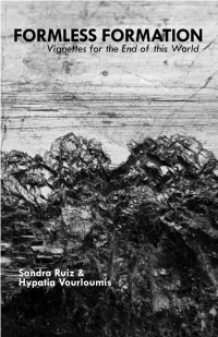 FORMLESS FORMATION Vignettes for the End of This World