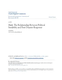 Haiti: the Relationship Between Political Instability and Post-Disaster Response Ashly Brun Clark University, Abrun@Clarku.Edu