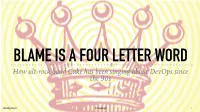 2020-02 Blame Is a Four Letter Word