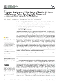 Evaluating Spatiotemporal Distribution of Residential Sprawl and Inﬂuencing Factors Based on Multi-Dimensional Measurement and Geodetector Modelling