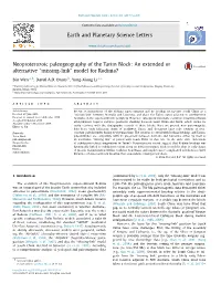 Neoproterozoic Paleogeography of the Tarim Block: an Extended Or Alternative “Missing-Link” Model for Rodinia? ∗ Bin Wen A,B, David A.D