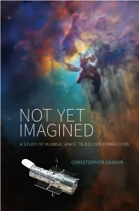 Not Yet Imagined: a Study of Hubble Space Telescope Operations
