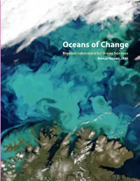 Oceans of Change Bigelow Laboratory for Ocean Sciences Annual Report 2008 “There Is No Finish Line in the Work of Science