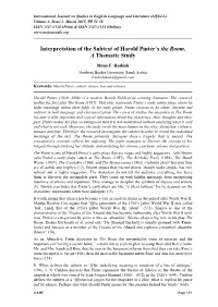 Interpretation of the Subtext of Harold Pinter's the Room, a Thematic Study
