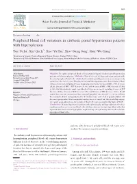 Peripheral Blood Cell Variations in Cirrhotic Portal Hypertension Patients with Hypersplenism Yun-Fu Lu1, Xin-Qiu Li2*, Xiao-Yu Han1, Xiao-Guang Gong1, Shun-Wu Chang1