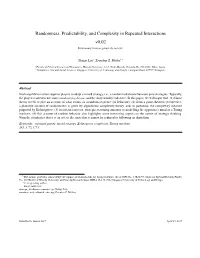 Randomness, Predictability, and Complexity in Repeated Interactions V0.02 Preliminary Version, Please Do Not Cite