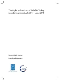 The Right to Freedom of Belief in Turkey Monitoring Report July 2014 – June 2015