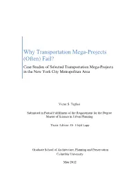 Why Transportation Mega-Projects (Often) Fail? Case Studies of Selected Transportation Mega-Projects in the New York City Metropolitan Area