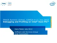 Debugging and Profiling on Intel® Xeon Phi™