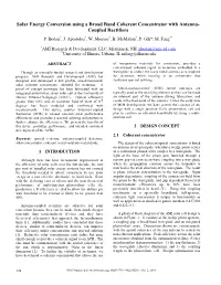 Solar Energy Conversion Using a Broad Band Coherent Concentrator with Antenna- Coupled Rectifiers